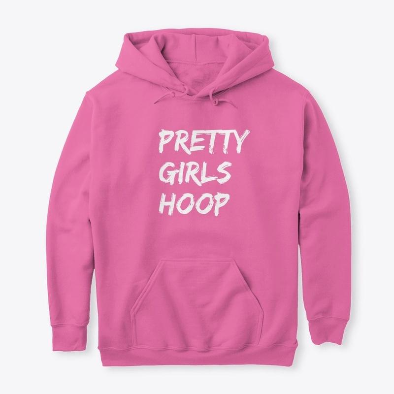 2 sided Pretty Girls Hoop Hoodie